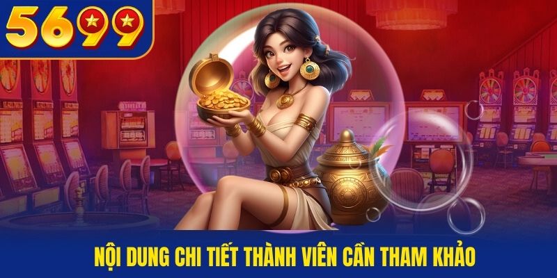 Nội dung chi tiết thành viên cần tham khảo khi tham gia qh88